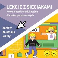 Kolorowa grafika reklamująca nowe materiały edukacyjne z Sieciakami z hasłem "Zamów pakiety dla szkoły!".