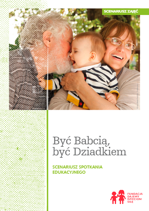 Okładka scenariusza ze zdjęciem uśmiechniętej babci, która trzyma roczne dziecko. Dziadek z brodą całuje malucha w policzek.