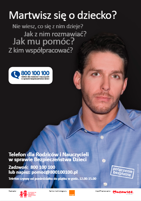 Plakat promujący telefon 800100100 dla dorosłych w sprawach bezpieczeństwa dzieci. Ze zdjęciem mężczyzny w koszuli